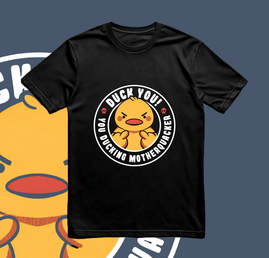 Duck You Motherquacker! Graphic T-Shirt